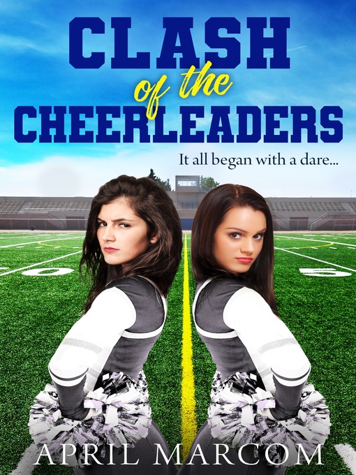 Title details for Clash of the Cheerleaders by April Marcom - Available